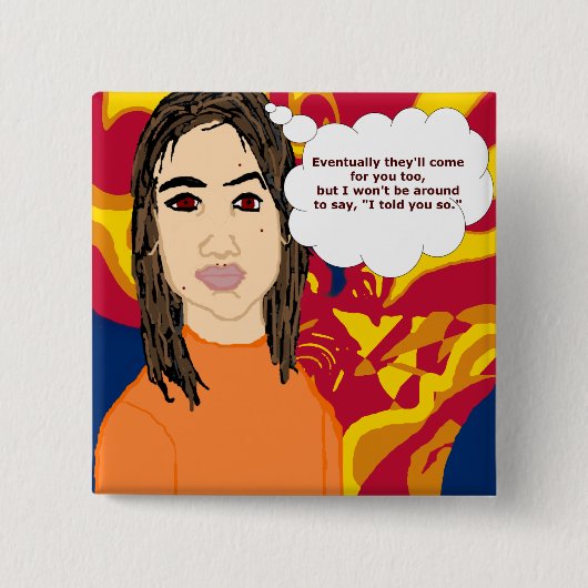 最終的に彼らはあな来たのボタンのために 缶バッジ (正面)