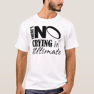 最終的に泣き叫びがありません Tシャツ