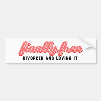 最終的に自由でおもしろいな離婚 バンパーステッカー