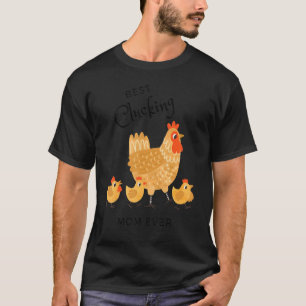 最高にカッコいいニワトリママ Tシャツ