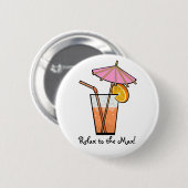 最高にリラックスして下さい! 缶バッジ (正面&裏面)