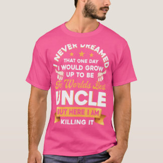 最高のおじさん おじさん兄弟へ Tシャツ