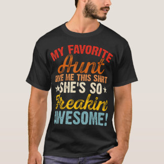最高のおばさんからもらったこれ 彼女は本当にすごい Tシャツ