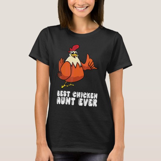 最高のおばさんニワトリ Tシャツ (正面)