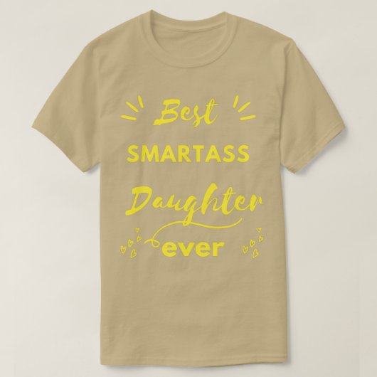 最高のおもしろい娘everdaughter gift i tシャツ (デザイン正面)