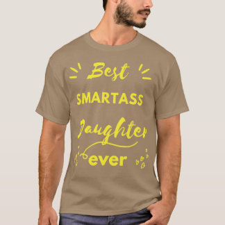 最高のおもしろい娘everdaughter gift i tシャツ
