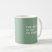 最高のことはまだこれから 英語 退職祝い おもしろいマグカップ コーヒーマグカップ (正面右)
