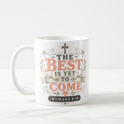 最高のことはまだこれから Motivational Quote コーヒーマグカップ (左)