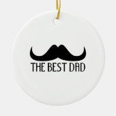 最高のカッコいいパパ黒口ひげ父の日 セラミックオーナメント (正面)