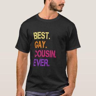 最高のゲイのいとこのエバーゲイレズビアンバイセクシュアルLgbtq Pr Tシャツ