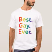 最高のゲイEver LGBT Rainbow Flag Tシャツ (正面)