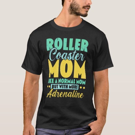 最高のジェットコースターママ ローラーコースター 遊園地 Tシャツ (正面)