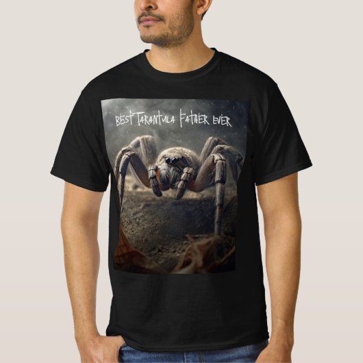 最高のタランチュラ父Tシャツ Tシャツ (正面)