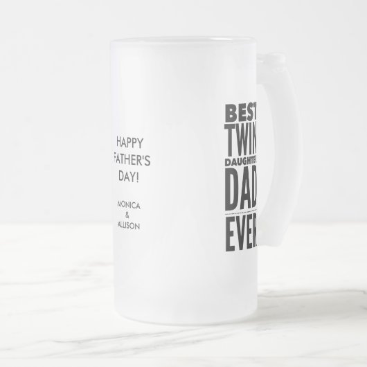 最高のツインドーターパパエバーファーズデイ フロストグラスビールジョッキ (正面右)