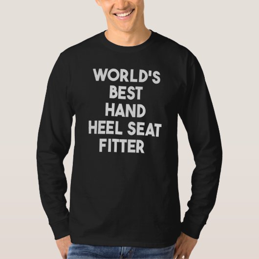 最高のハンドヒールシートフィッター プレミアム Tシャツ (正面)