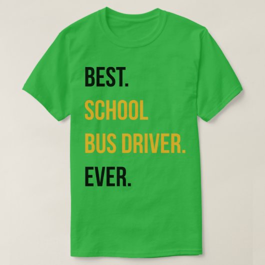 最高のバスの運転士おもしろいは教職員2 Tシャツ (デザイン正面)