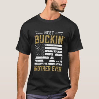 最高のバッキンブラザーエバおもしろいギフトディアハンター Tシャツ