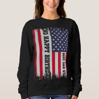 最高のパパとハッピーバースデーアメリカ国旗の脂肪 スウェットシャツ