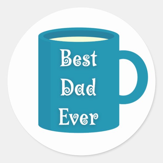 最高のパパは常に、おもしろいスクリプトの父親の日のコーヒー ラウンドシール (正面)