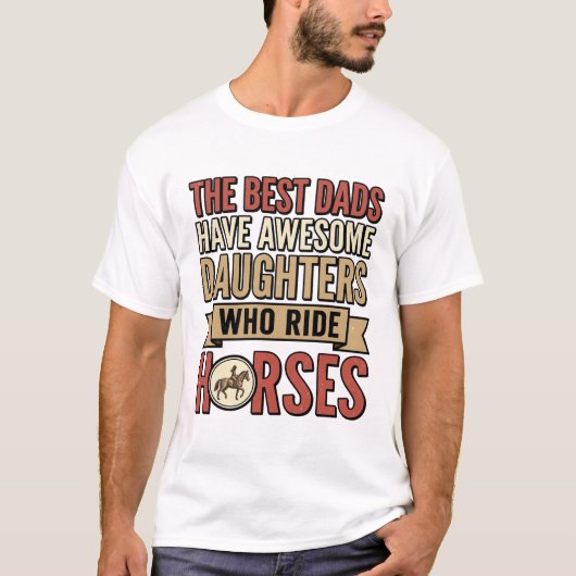 最高のパパは馬に乗る素敵な娘を持つ_1 Tシャツ (正面)