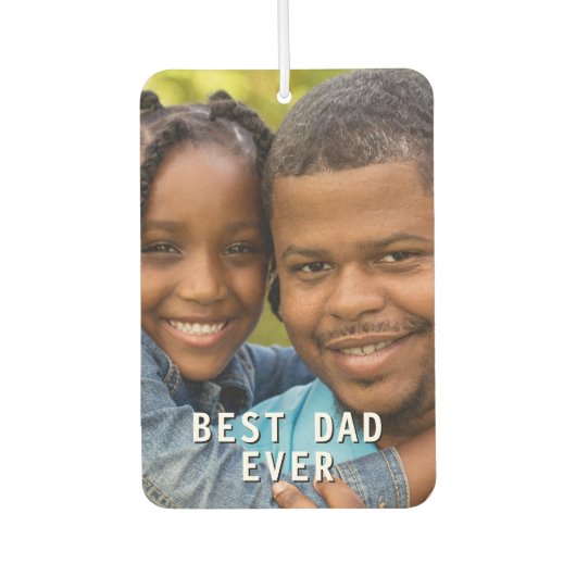 最高のパパ写真カスタム誕生日ギフトカー カーエアーフレッシュナー (正面)