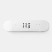 最高のパパ スケートボード (横)