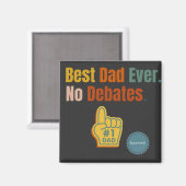 最高のパパ。ディベートなし。引用文磁石 マグネット (正面/裏面)
