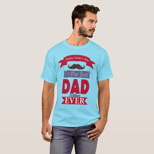 最高のパパEver Faters Day Mustacheカスタム名の追加 Tシャツ (正面フル)