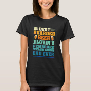 最高のヒゲのあるビール好きコーギー愛好家のパパ 楽しい犬 Tシャツ