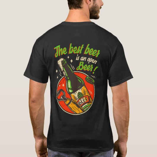 最高のビールは開いたビール Tシャツ (裏面)