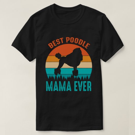 最高のプードルママEVERヴィンテージ父の日 Tシャツ (デザイン正面)