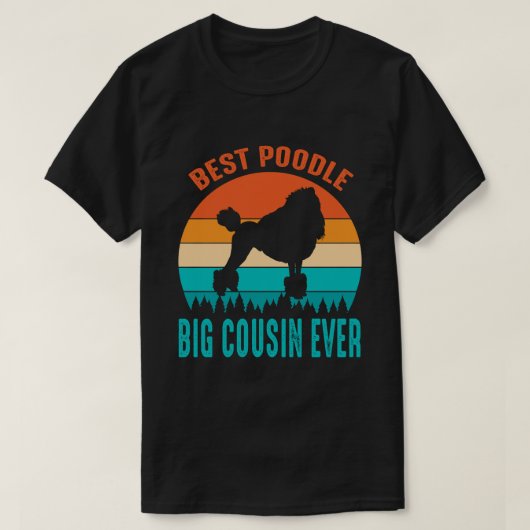最高のプードル大従兄弟エバーヴィンテージ父の日 Tシャツ (デザイン正面)