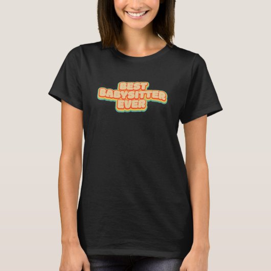最高のベビーシッター Tシャツ (正面)