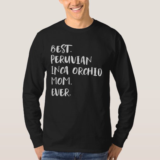 最高のペルーのインカオーキッドのお母さん Tシャツ (正面)