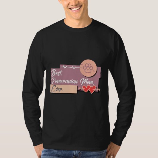 最高のポメラニア犬犬ママ Tシャツ (正面)