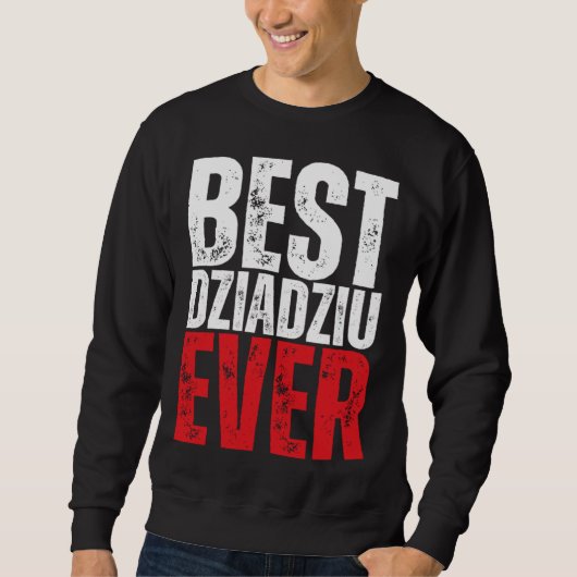 最高のポーランド人おじいちゃん Dziadziu スウェットシャツ (正面)
