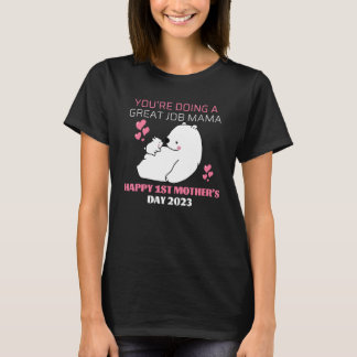 最高のママですね！はじめての母の日おめでとう！ Tシャツ