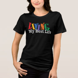 最高の人生を生きている トライブレンドＴシャツ