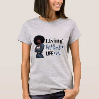 最高の人生を生きている Tシャツ