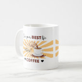 最高の人生を生きよう | でもまずはコーヒーから | マグカップ (正面左)
