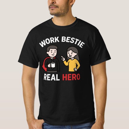 最高の仕事仲間はヒーロー|オフィスの友情がテーマの面白ギフト Tシャツ (正面)