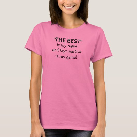 最高の体操マイクゲームの名言 Tシャツ (正面)