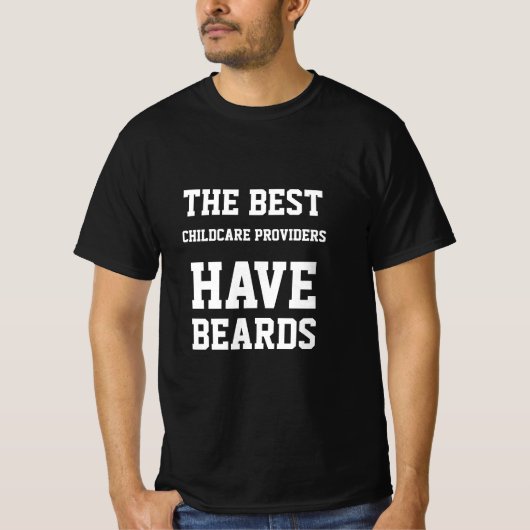 最高の保育士はひげを生やしている Tシャツ (正面)