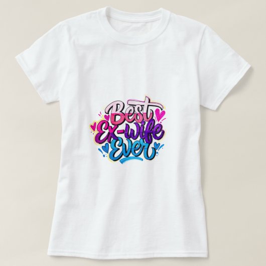 最高の元妻 (スタイル2) Tシャツ (デザイン正面)