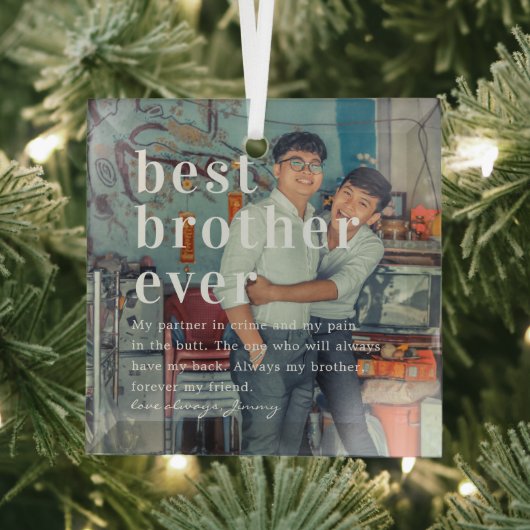 最高の兄へ | 引用と写真ギフト ガラスオーナメント (インサイチュ)