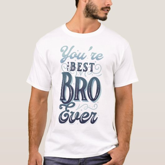 最高の兄貴だね Tシャツ (正面)