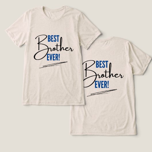最高の兄貴へ Tシャツ (デザイン正面&裏面)