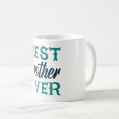 最高の兄貴 コーヒーマグカップ (正面右)