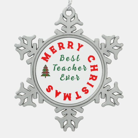 最高の先生はクリスマス感謝していギフト スノーフレークピューターオーナメント (正面)