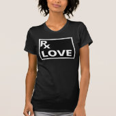 最高の処方 – RX LOVE - Tシャツ (正面)